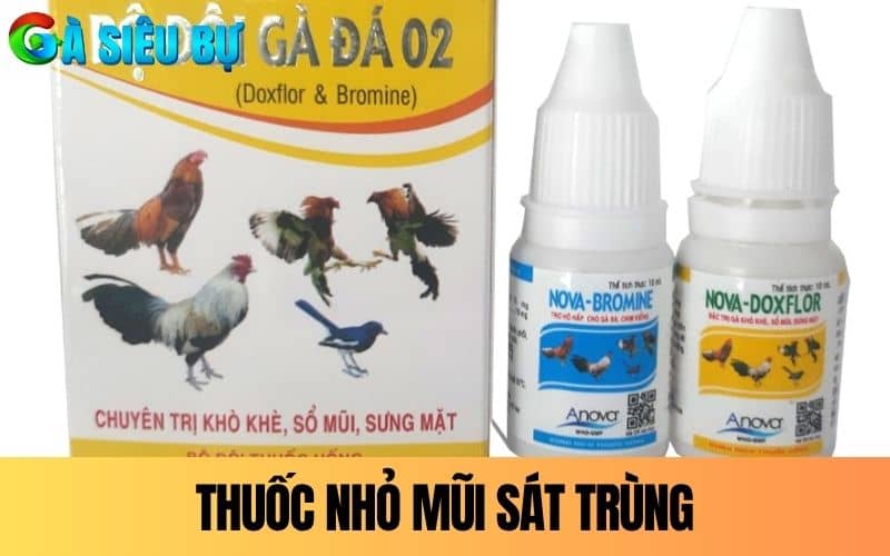 Thuốc nhỏ mũi sát trùng cho gà đá Thuốc nhỏ mũi sát trùng cho gà đá